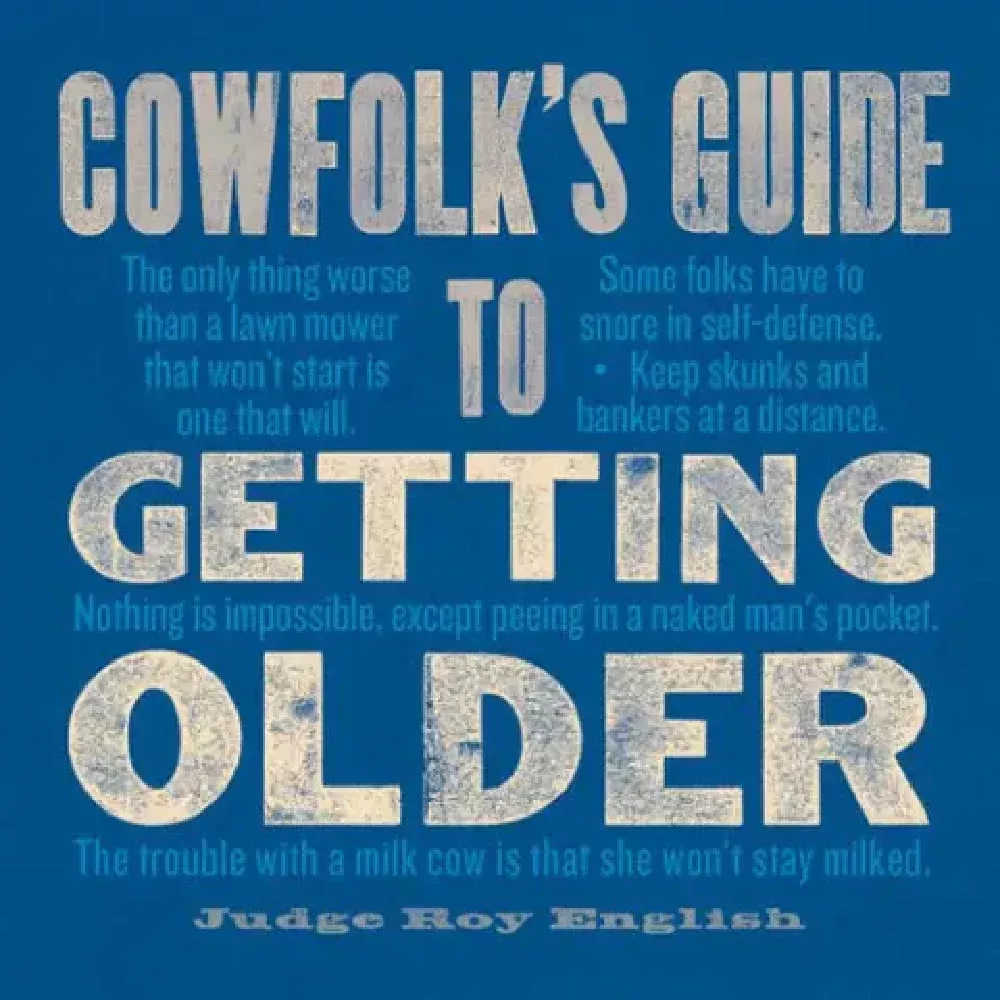 Cowfolk's Guide to Getting Older Book