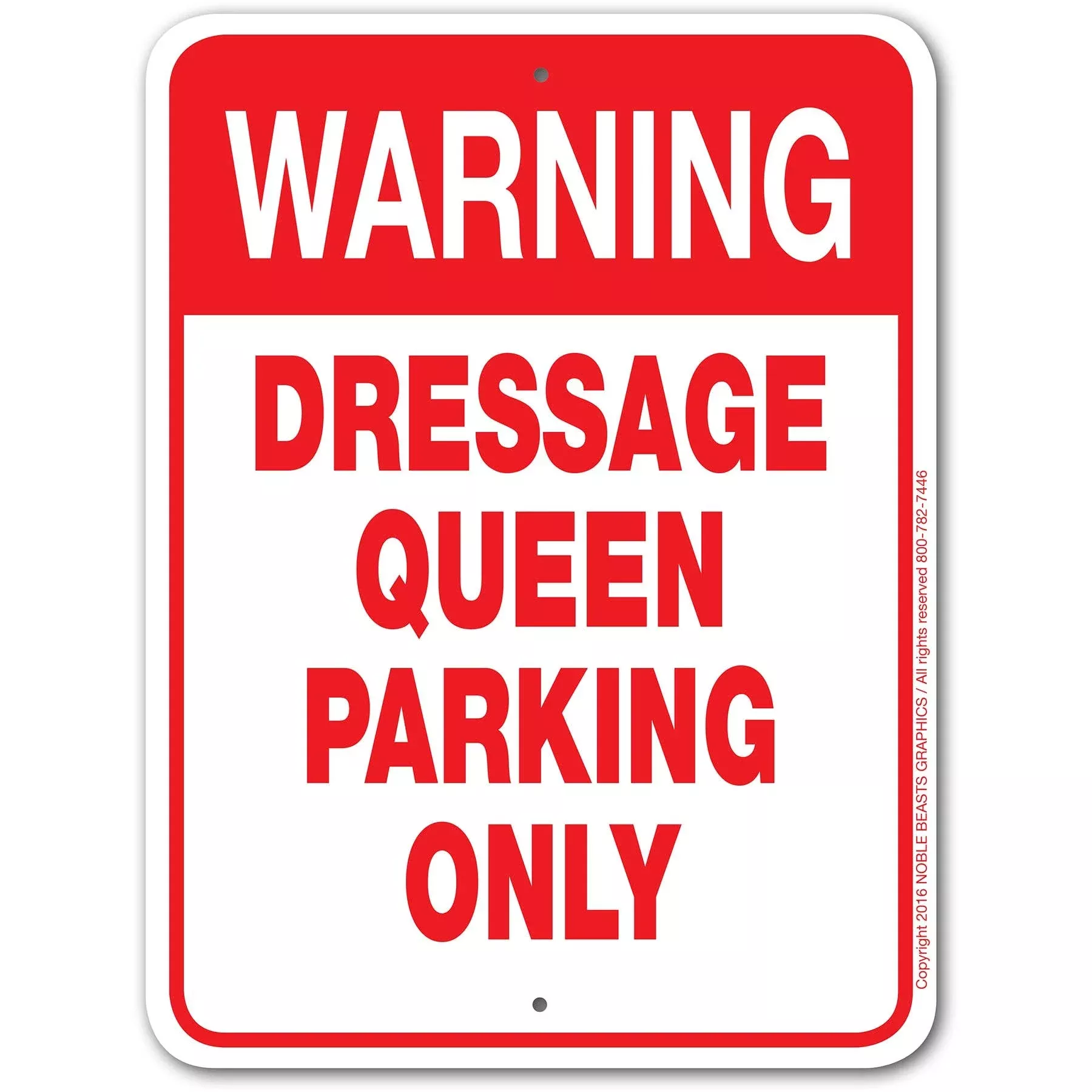 Dressage Queen Parking-Sign