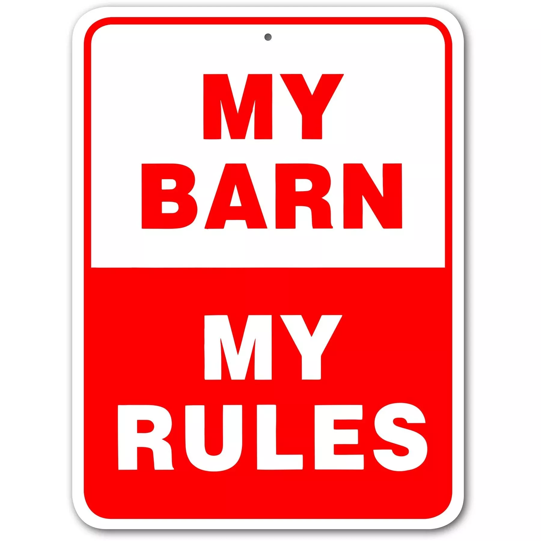 My Barn My Rules-Sign