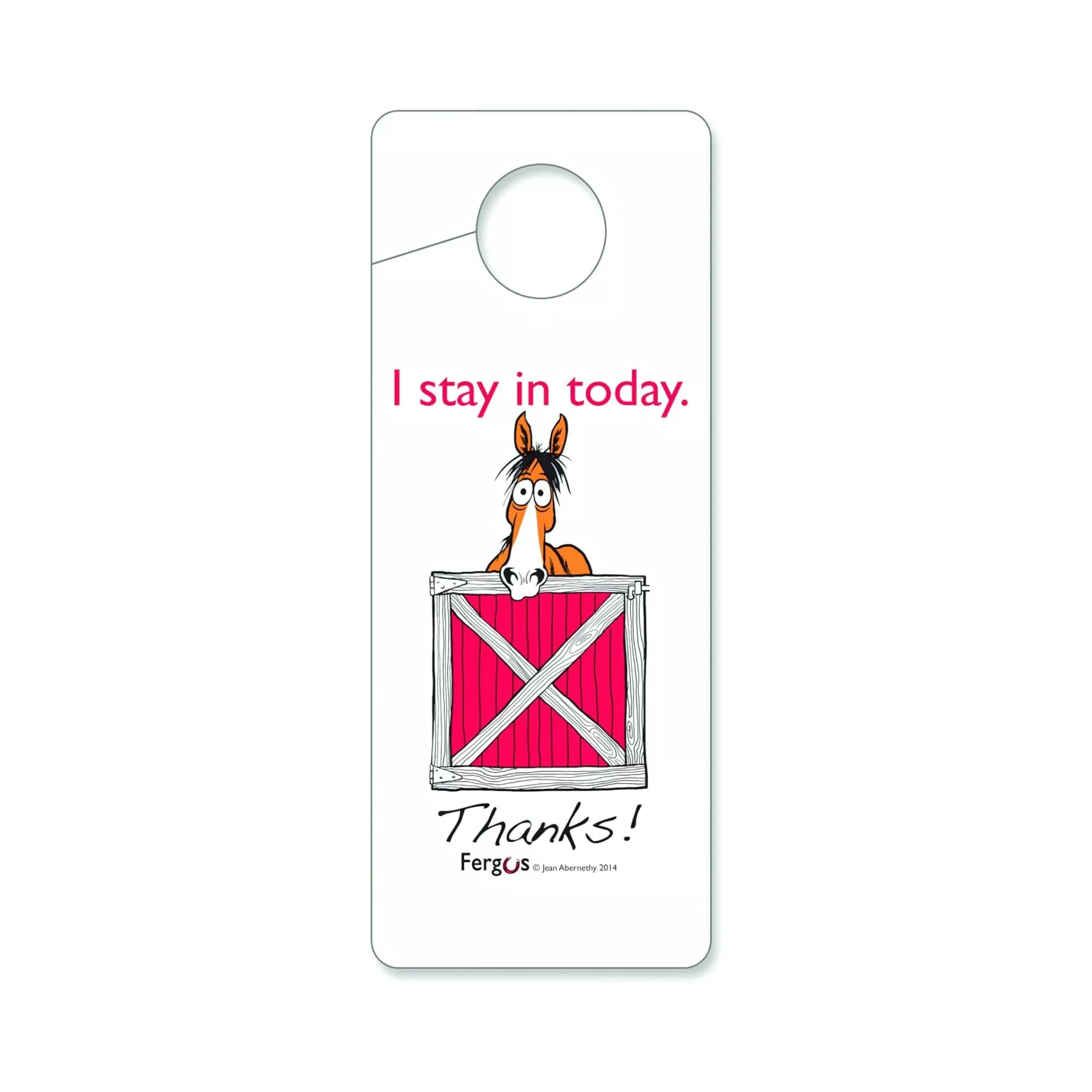 Stall Sign - I Stay In Today