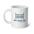 Unsustainable Apparel - "Can't Touch This" - Jumbo Mug - 20oz