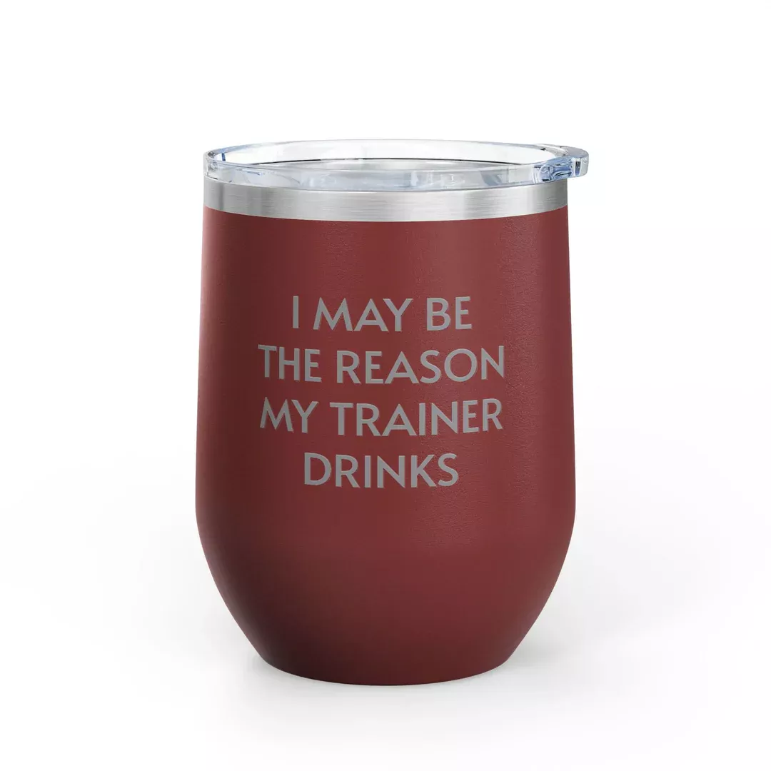 Unsustainable Apparel - Wine Tumbler - 12oz - Trainer Drinks -